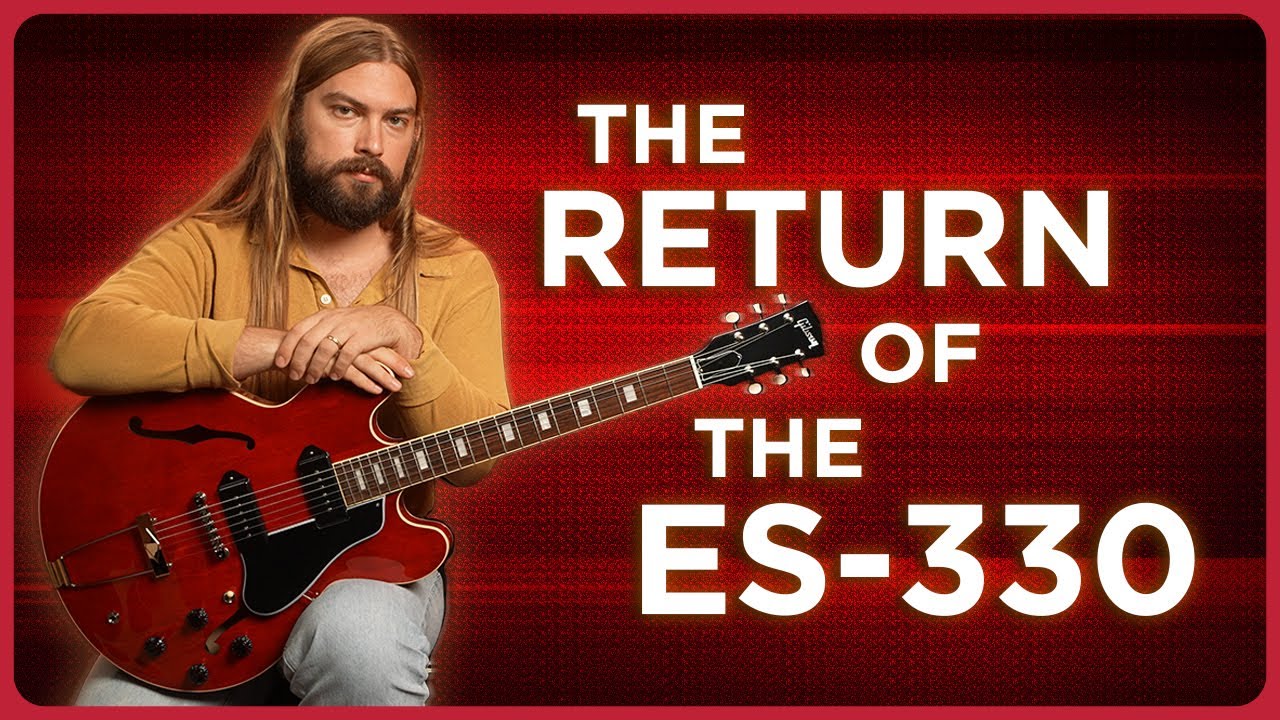 The Return of the ES-330! Classic Gibson Comparison - YouTube