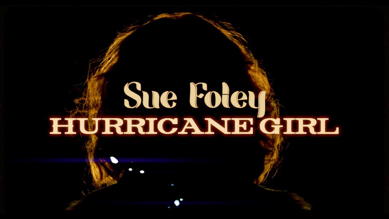 Sue Foley HURRICANE GIRL (Official Music Video) Pro Res 422 - YouTube