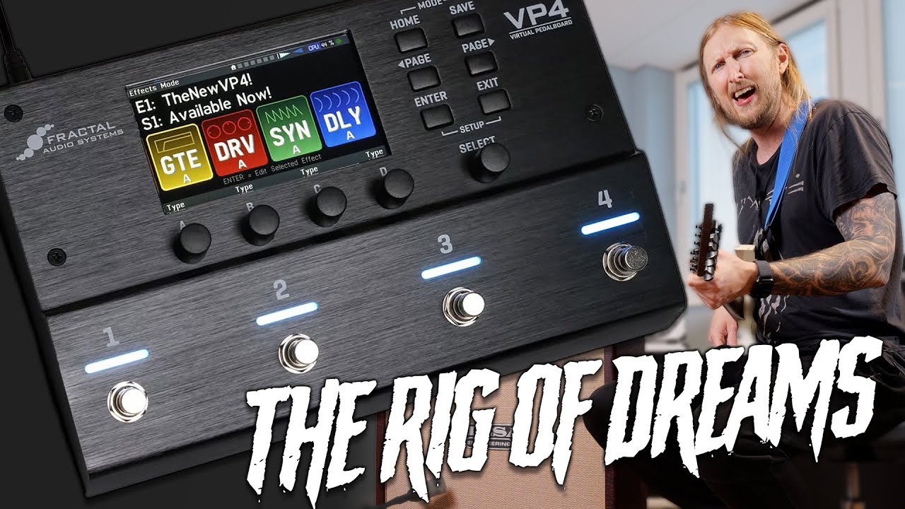 THE RIG OF DREAMS - Fractal VP4 - YouTube