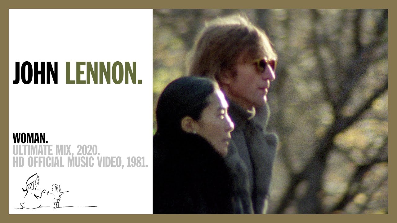 WOMAN. (Ultimate Mix, 2020) - John Lennon (official music video HD) - YouTube