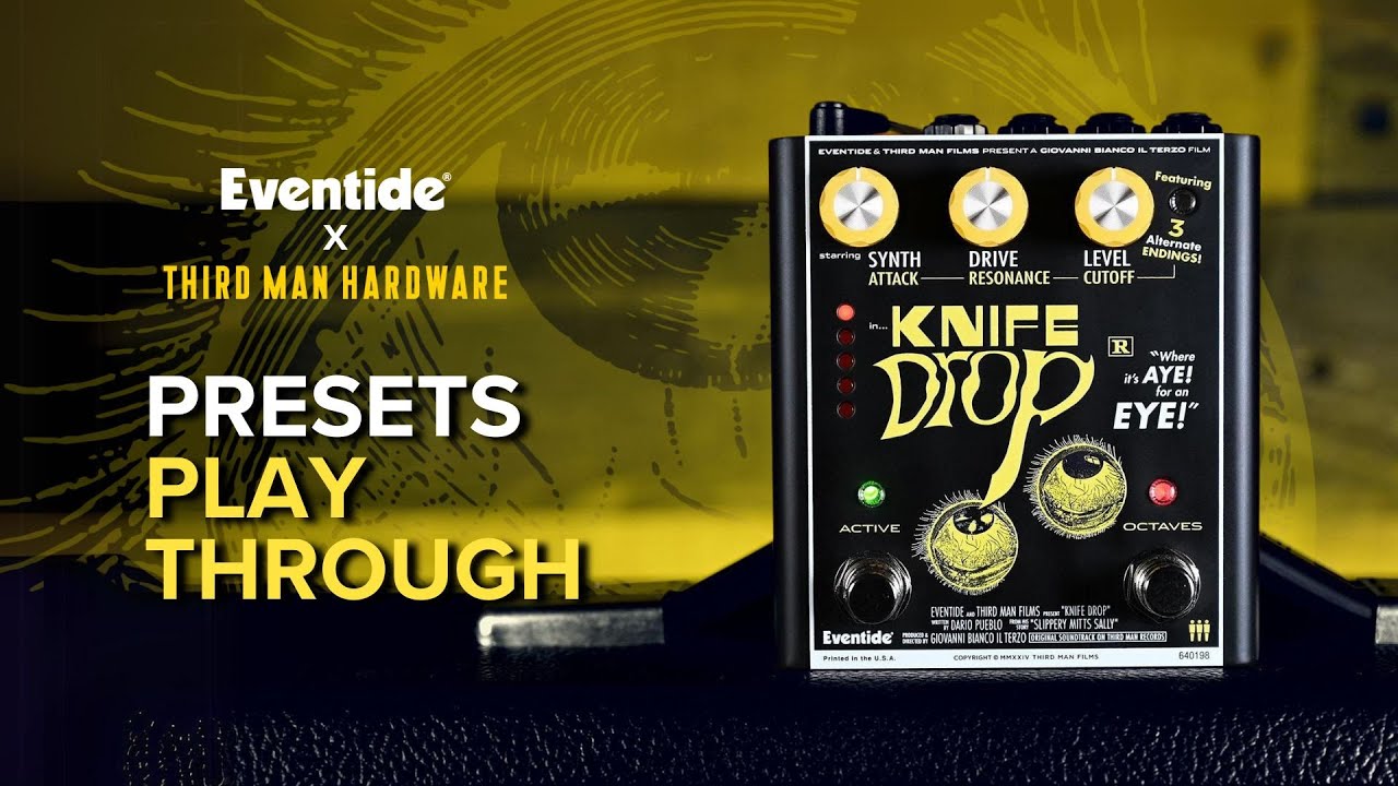 Knife Drop Pedal: Presets Playthrough and Sound Demo - YouTube