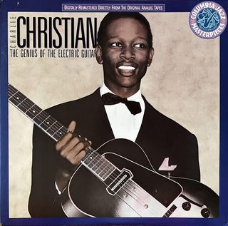 A photo of the Columbia Records album Charlie Christian – The Genius Of The Electric Guitar as photographed by Jim Campilongo. This album comes from his collection.