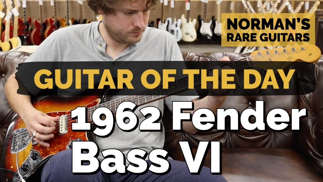 Guitar of the Day: 1962 Fender Bass VI Sunburst | Norman's Rare Guitars - YouTube