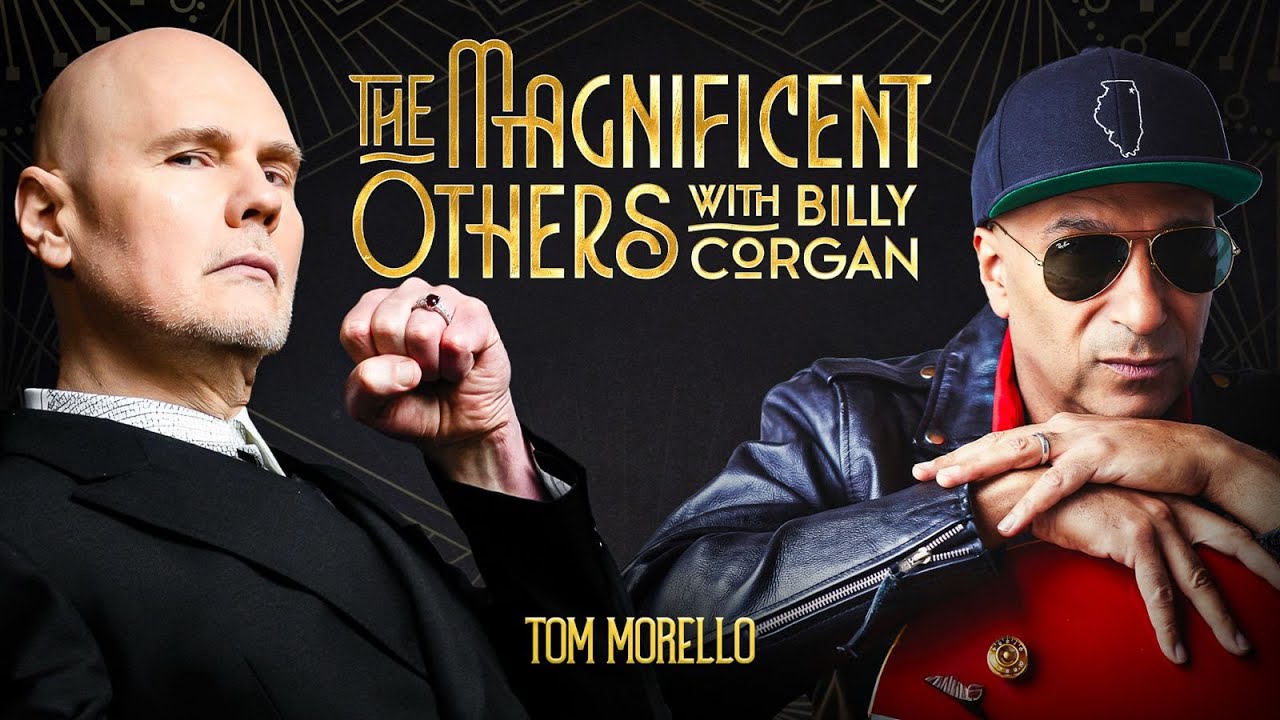 Tom Morello | The Magnificent Others with Billy Corgan - YouTube