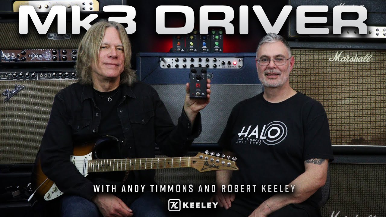 Keeley Electronics - Mk3 Driver Overdrive and Distortion with Andy Timmons - YouTube