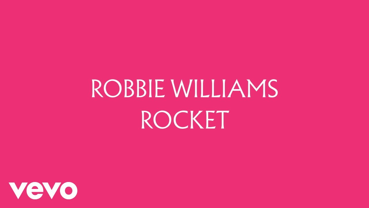 Robbie Williams - Rocket (Official Audio) - YouTube