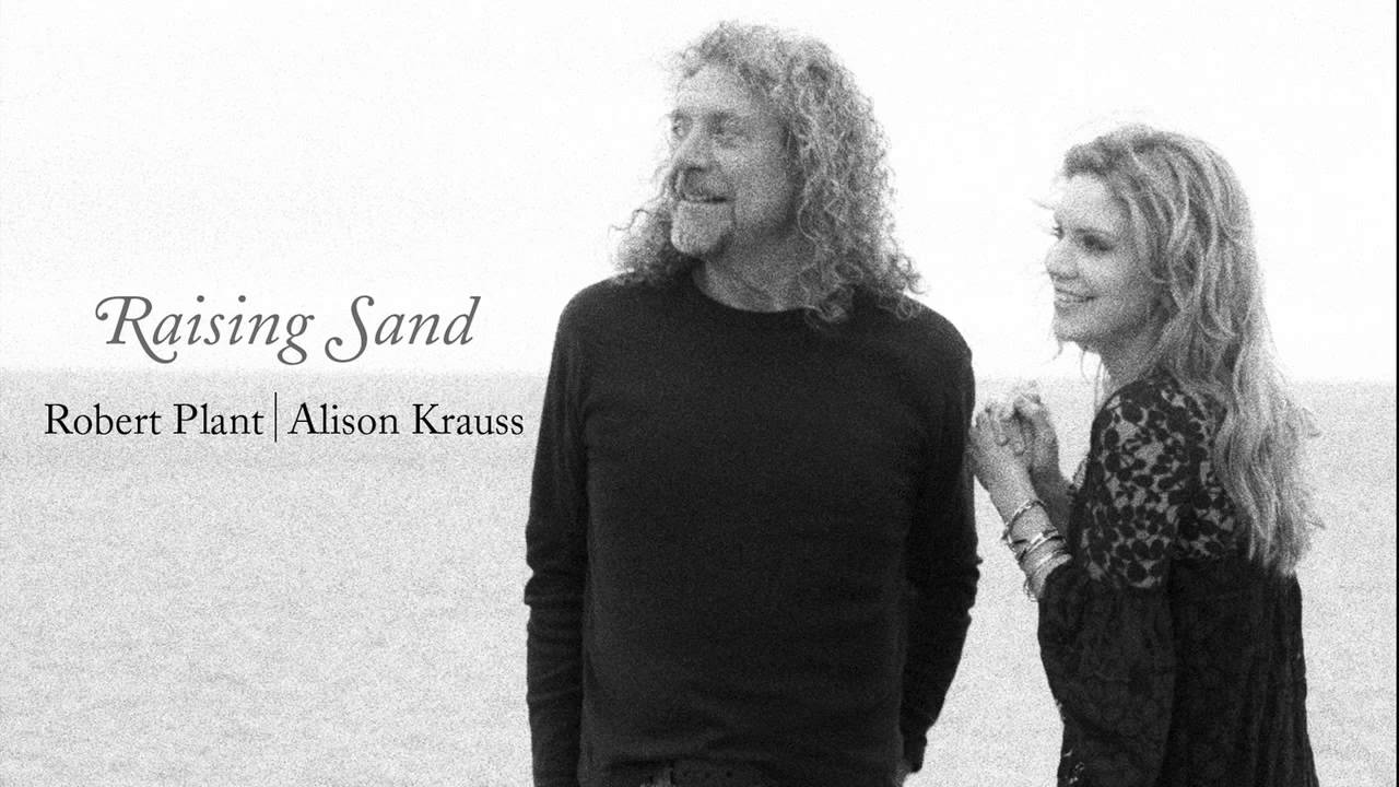 Robert Plant & Alison Krauss -