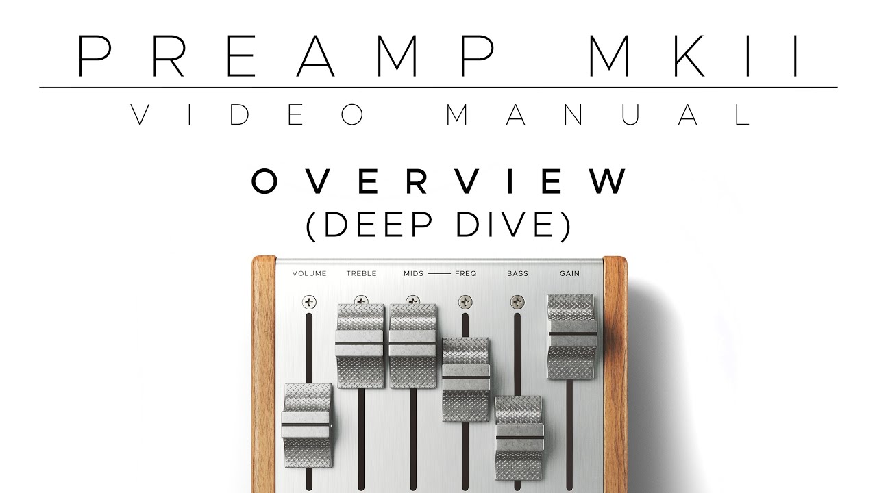 Preamp Mkii Overview (Deep Dive) - YouTube