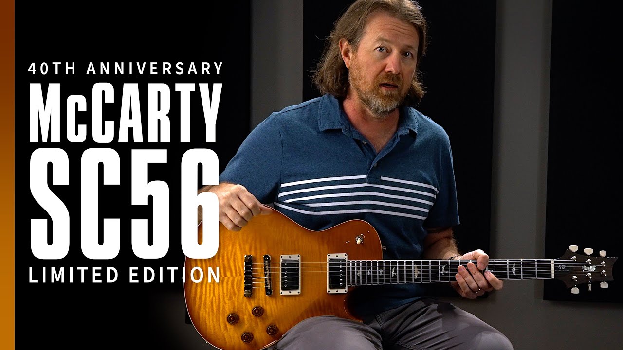 40th Anniversary McCarty SC56 Limited Edition | Demo | PRS Guitars - YouTube