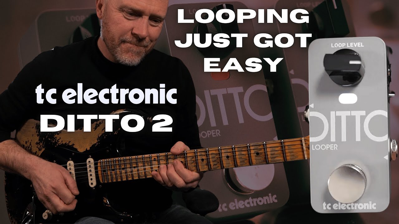 TC Electronic Ditto 2 - Looping Made Easy - YouTube