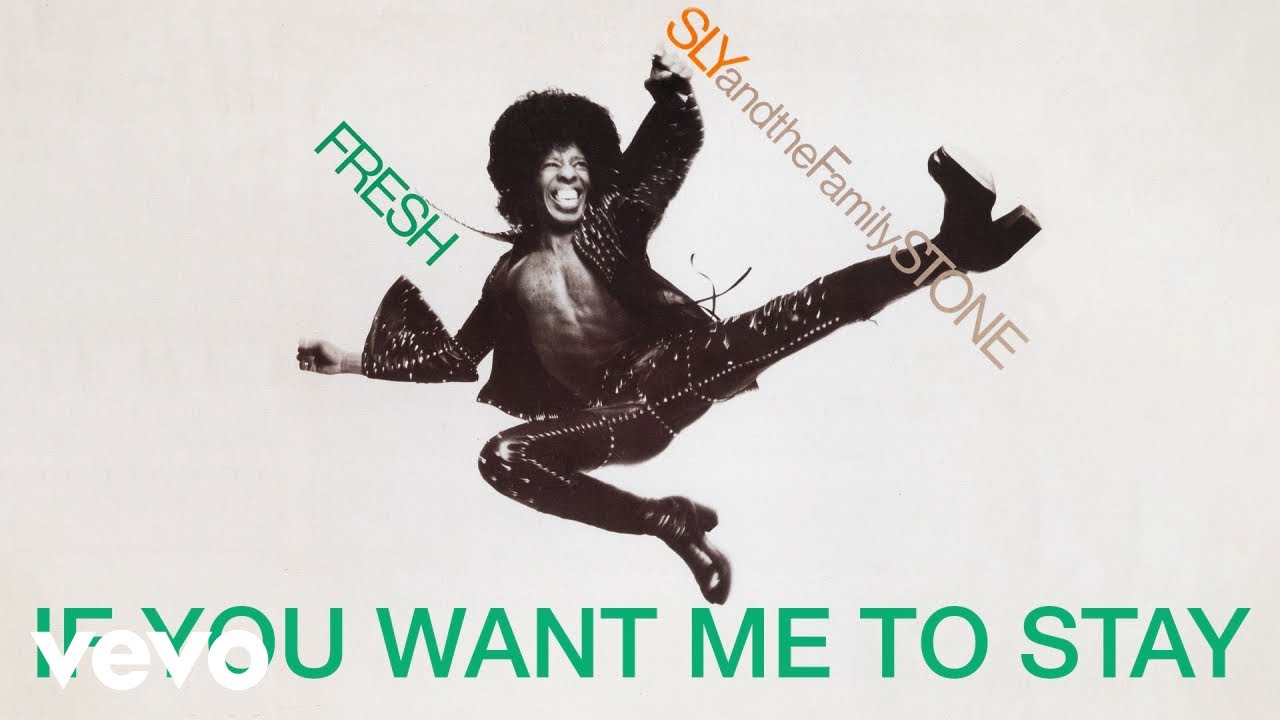Sly & The Family Stone - If You Want Me To Stay (Audio) - YouTube