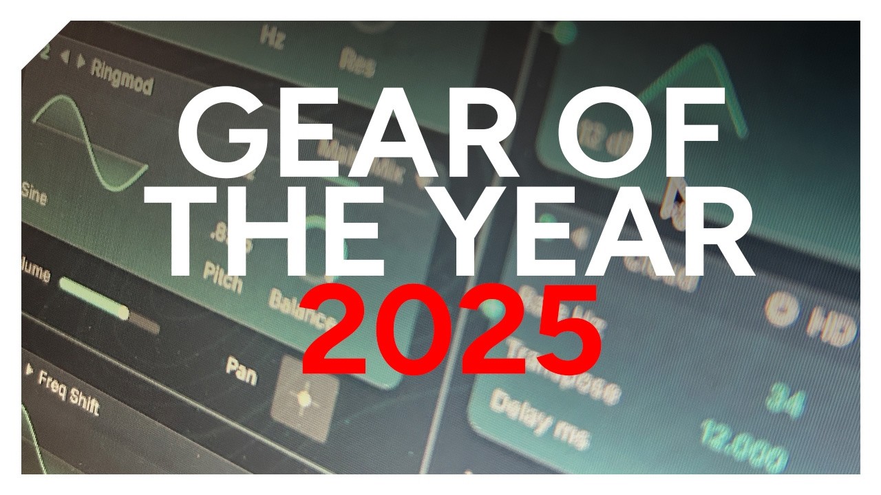 Gear of the Year 2025 – Part 2: The best plugins and music tech software - YouTube
