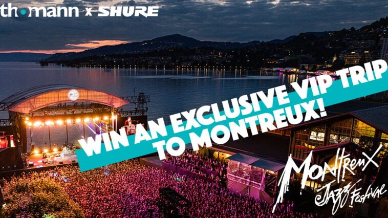 Thomann is offering a chance to win a pair of complimentary tickets to the Montreux Jazz Festival next year.]