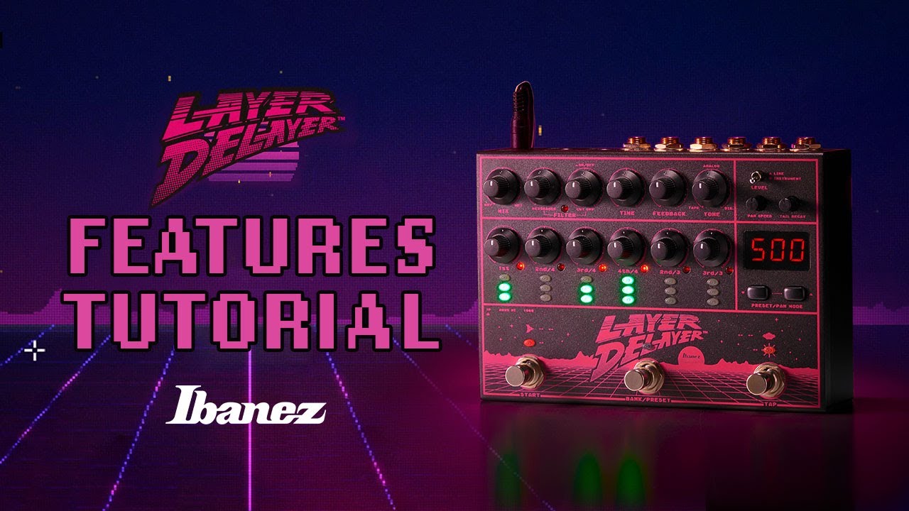 Layer Delayer LD303 | Features Tutorial Video | Ibanez - YouTube