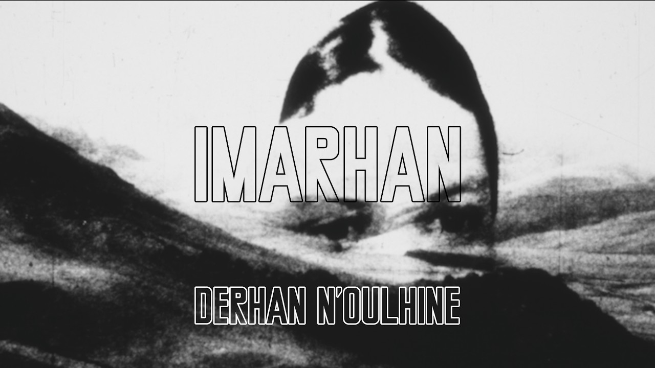 Imarhan - Derhan N'Oulhine (Official Video) - YouTube