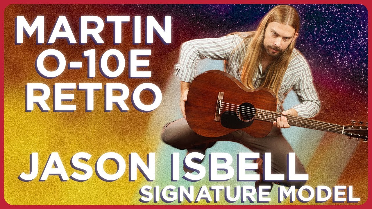 Martin Jason Isbell Signature Guitar – The Vintage-Inspired 0-10e with a Songwriter’s Soul - YouTube