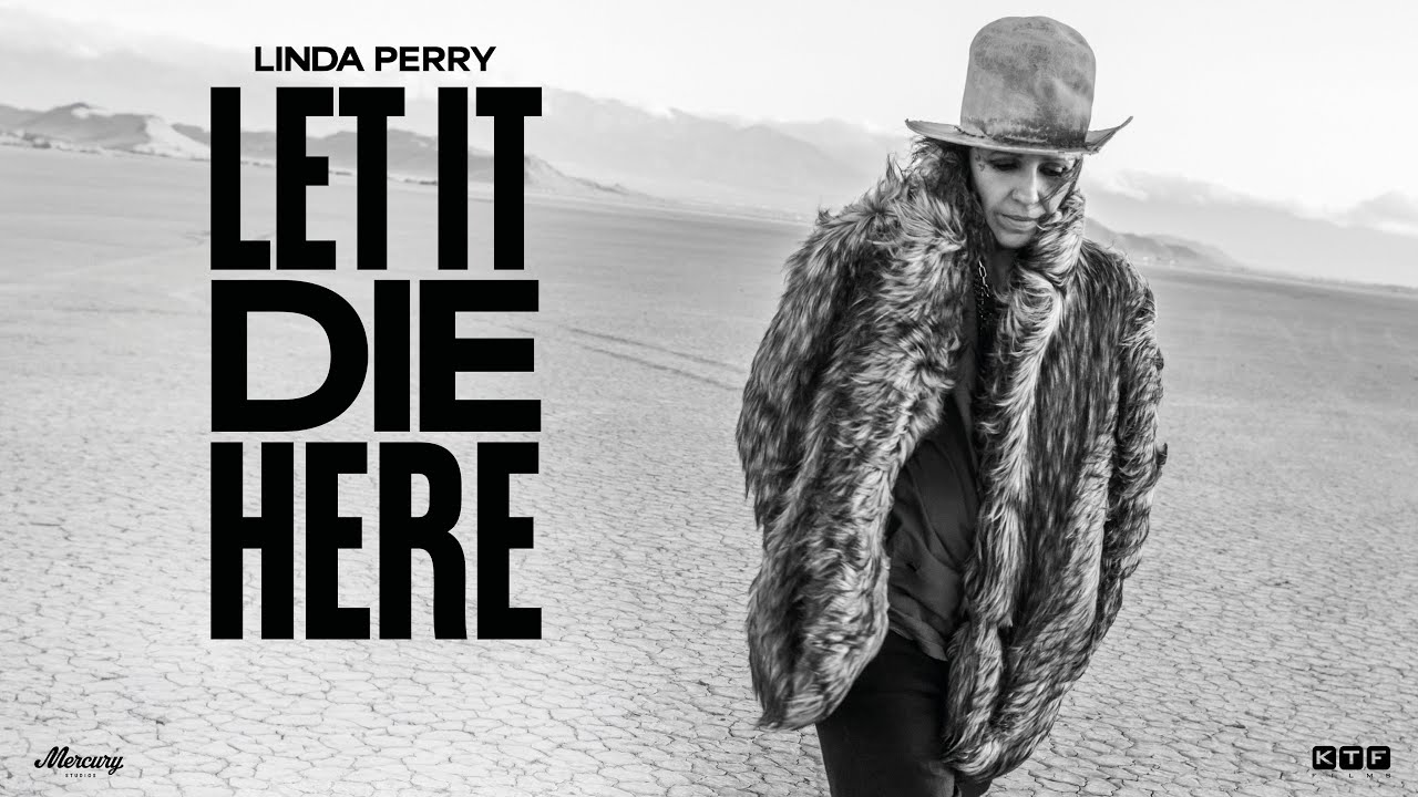 Linda Perry - Let It Die Here (Documentary Trailer) - YouTube