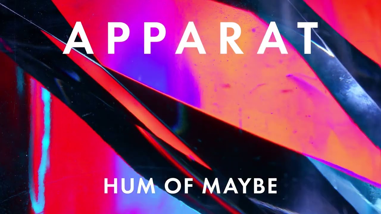 Apparat - Hum Of Maybe - YouTube