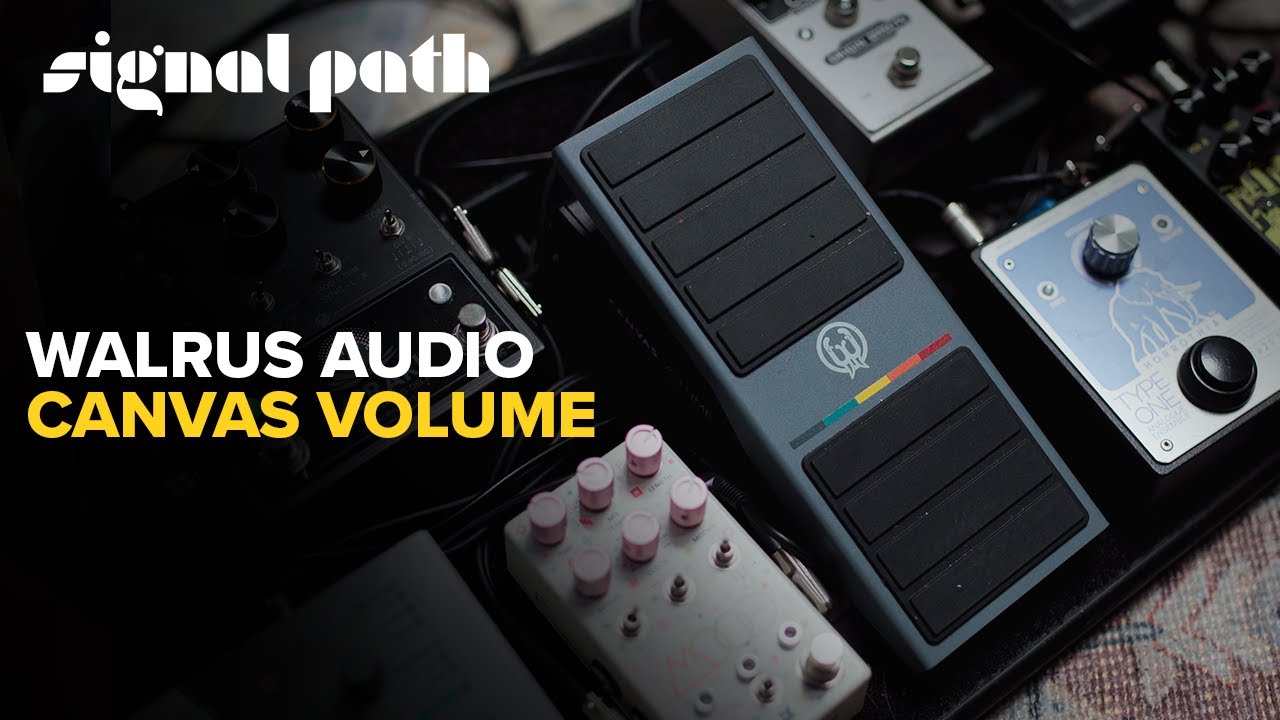 This Volume Pedal is a GAME CHANGER | Walrus Audio Canvas Volume | Deep Dive - YouTube