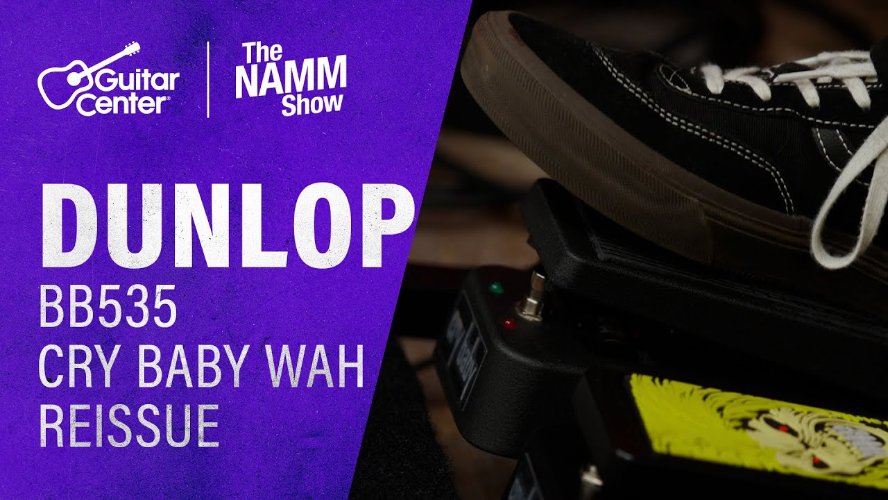 NEW Dunlop BB535 Cry Baby Wah 1994 Reissue Overview and Demo | NAMM 2026 - YouTube