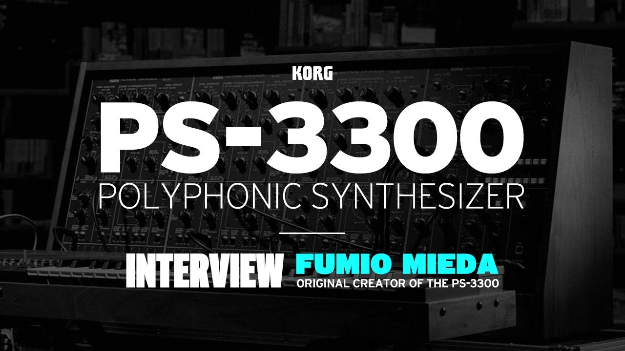KORG PS-3300 - FUMIO MIEDA INTERVIEW - YouTube
