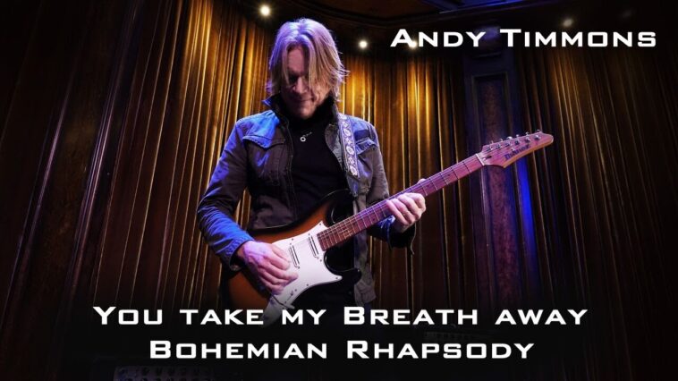 Andy Timmons Queen "You Take My Breath Away/Bohemian Rhapsody" 18 Andy Timmons