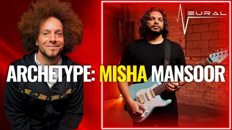 Archetype: MISHA MANSOOR | Neural DSP 18 Archetype Nolly review