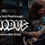 Exodus - "Persona Non Grata" | Gary Holt ToneHub Playthrough 25 STL Tones review