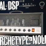 Neural DSP Archetype: Nolly Guitar Plugin - Demo 26 Archetype Nolly review