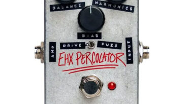 New Pedal: Electro-Harmonix Percolator | Delicious Audio