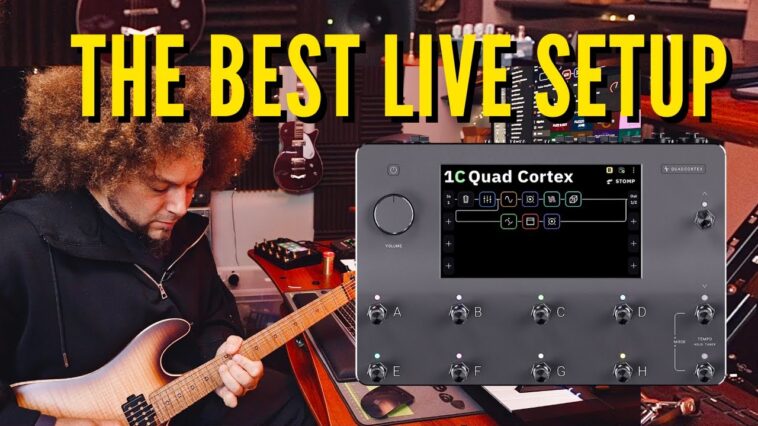 The Best Way To Use Quad Cortex Live 18 Quad Cortex review