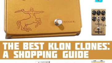The Klon Centaur Pedal And The Best Klon Clones In 2026: A Buyer's Guide
