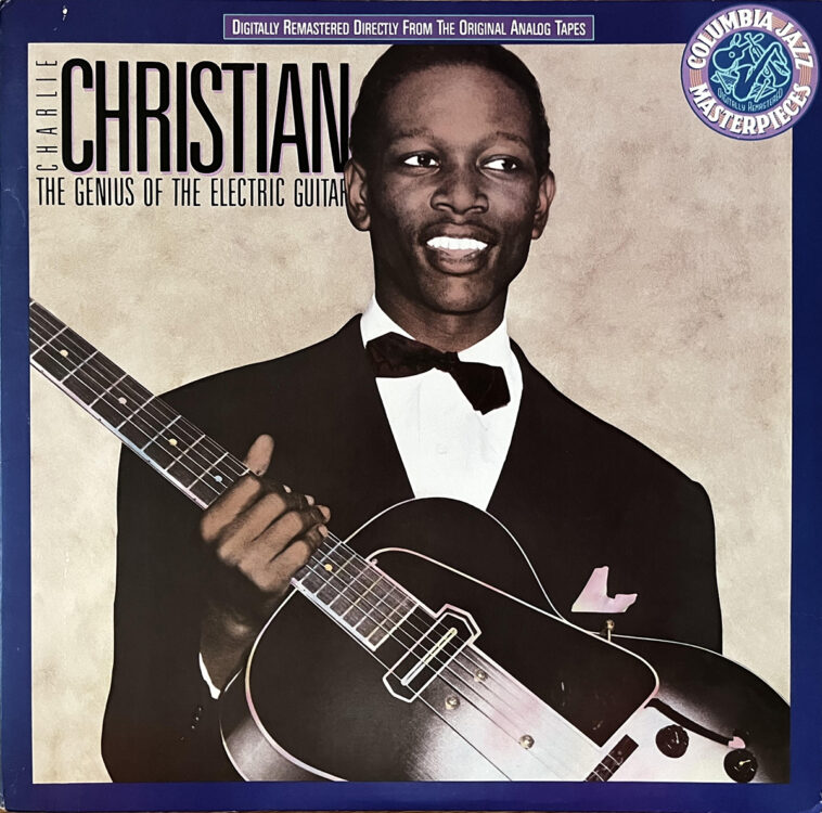 Charlie Christian, the Genius of the Electric Guitar