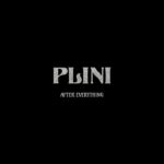 Plini - "After Everything" 25 Plini