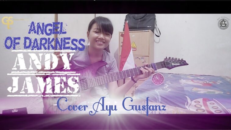 Andy James - Angel Of Darkness (cover Ayu Gusfanz) 18 Andy James