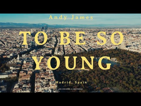 Andy James - "To Be So Young" (Official Music Video) 18 Andy James