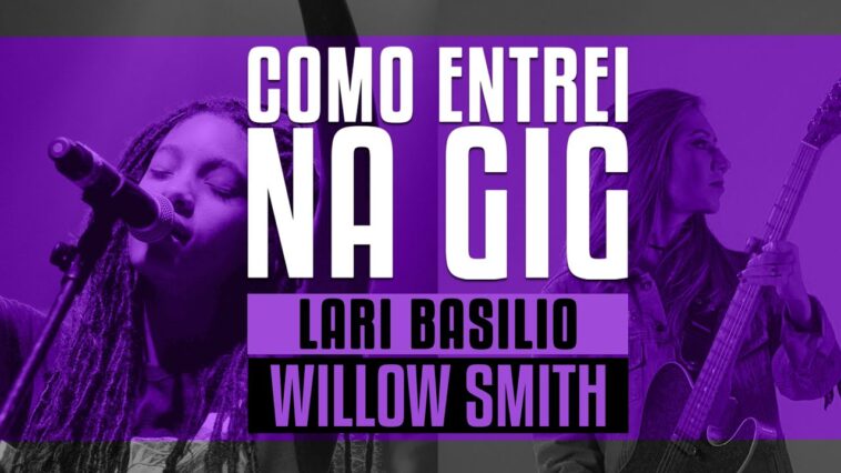 Como entrei na GIG: Willow Smith - Lari Basilio | Episódio 4 18 Lari Basilio