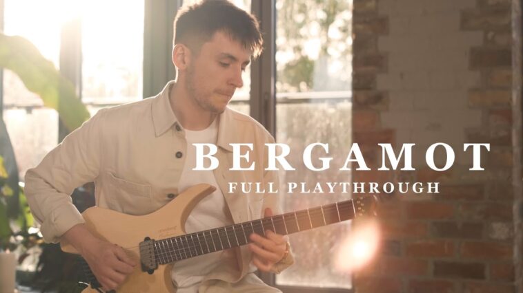 Connor Kaminski | Bergamot ft. Plini & RO1 (Full Playthrough) 18 Plini