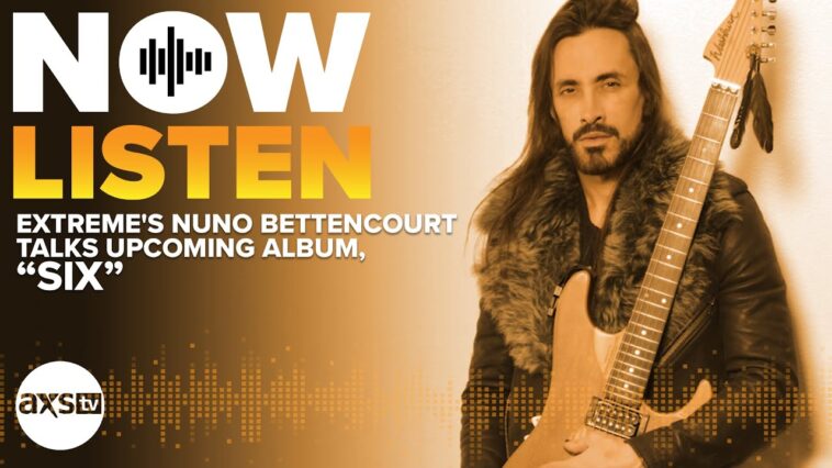 Extreme's Nuno Bettencourt Talks Long-Awaited Album Release | Now Listen 18 Nuno Bettencourt