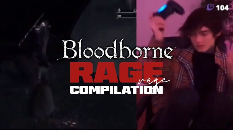 I Suck At Bloodborne | RAGE COMPILATION 18 Tim Henson