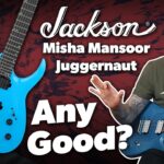 Jackson Pro Series Misha Mansoor Juggernaut! - Any Good? 25 Misha Mansoor