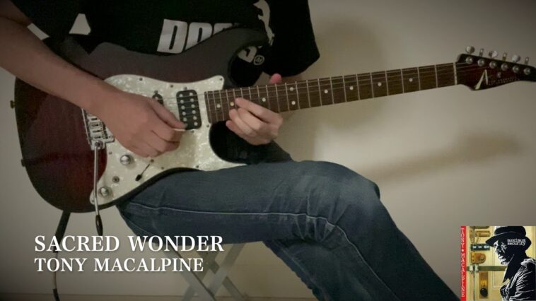 Tony MacAlpine - Sacred Wonder - Guitar Cover 18 Tony MacAlpine