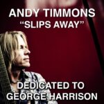 Andy Timmons - "Slips Away" 25 Andy Timmons