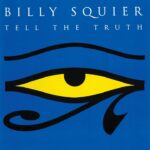 “I felt what Capitol label head Gary Gersh did was malevolent and almost vindictive. He just kicked me to the curb”: Billy Squier on his classic album that went unheard when the label tried to bury it