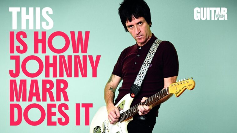 If you learn one thing from Johnny Marr, it should be this 18 If you learn one thing from Johnny Marr, it should be this