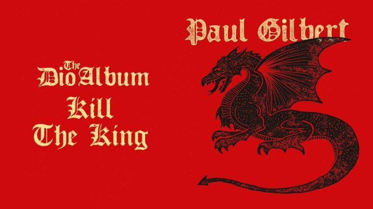 Paul Gilbert - Kill The King (The Dio Album) 18 Paul Gilbert