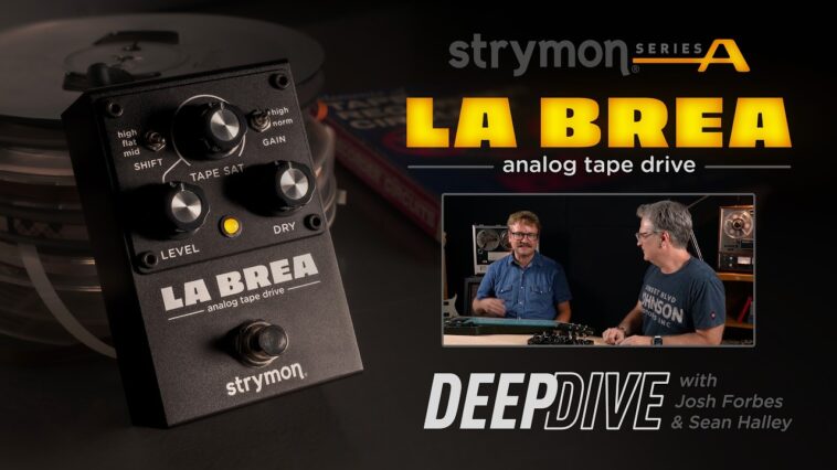 Strymon continues the Deco legacy with La Brea analog tape drive