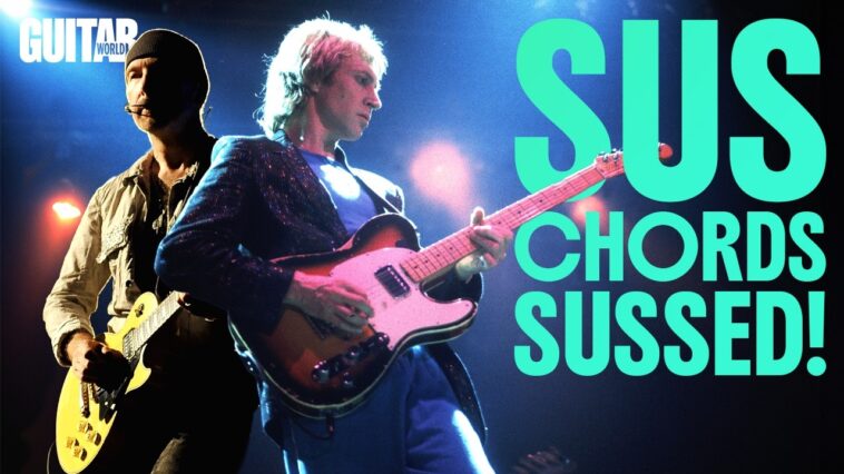 The ultimate guide to sus chords