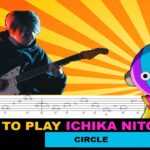 How to play | Ichika Nito - Circle / TAB Tutorial 26 Ichika Nito
