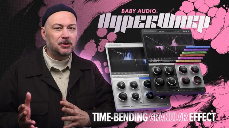 “Use any input as raw material for granular sound design”: Baby Audio HyperWarp wants to be your new quick-fix for glitches, stutters and out-there inspiration
